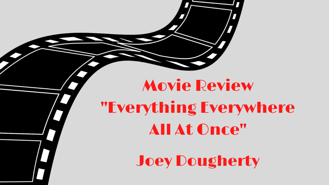 Friday Film Review--Everything Everywhere All At Once